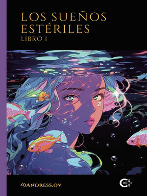 cover image of Los sueños estériles